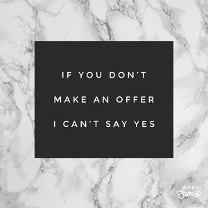 Make me an offer I can’t refuse!